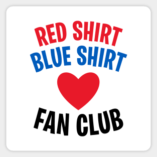 RED SHIRT, BLUE SHIRT FAN CLUB Sticker